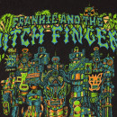 La espera casi termina, Frankie and the witch fingers en el